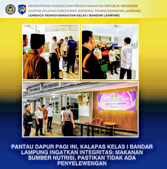 
 Pantau Dapur Pagi Ini, Kalapas Kelas I Bandar Lampung Ingatkan Integritas: Makanan Sumber Nutrisi, Pastikan Tidak Ada Penyelewengan.