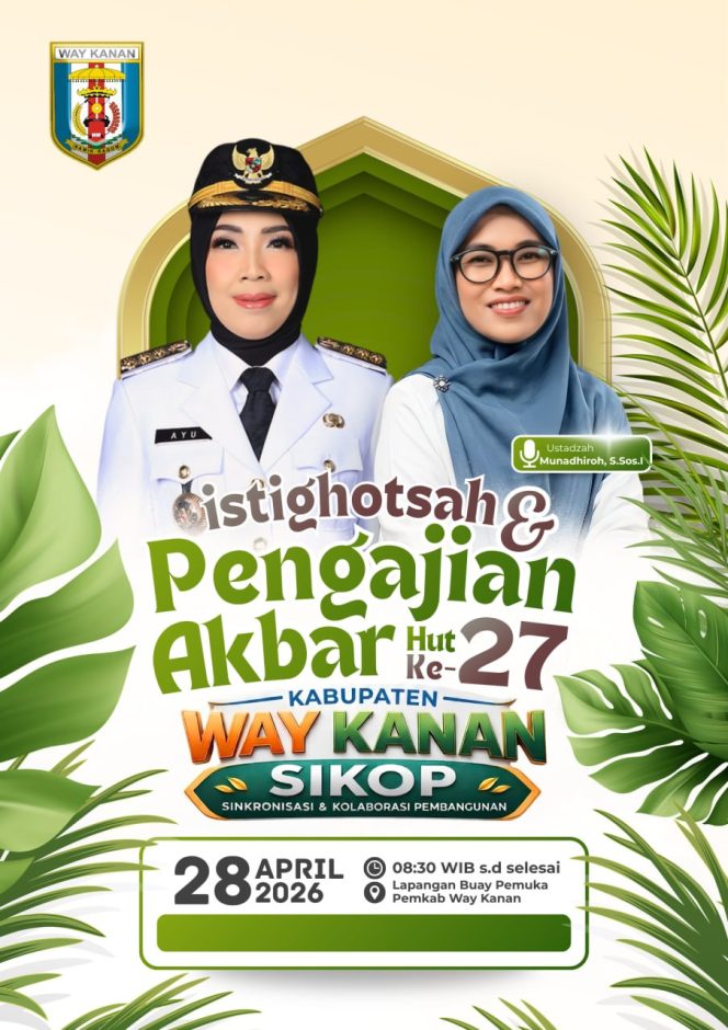 
 Rayakan HUT ke 27 kabupaten way kanan gelar istighosah dan pengajian akbar